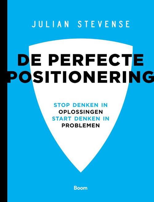 De perfecte positionering paperback -  Julian Stevense (ISBN: 9789024446230)