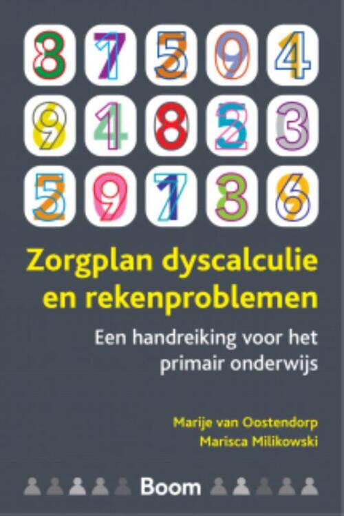 Zorgplan dyscalculie en rekenproblemen -  Marije van Oostendorp, Marisca Milikowski (ISBN: 9789024447824)