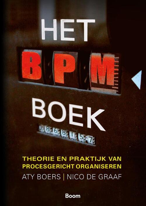 Het BPM-boek -  Aty Boers, Nico de Graaf (ISBN: 9789024447930)