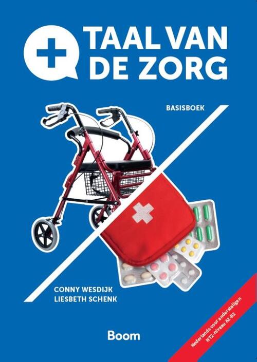 Taal van de zorg -  Conny Wesdijk, Liesbeth Schenk (ISBN: 9789024448692)