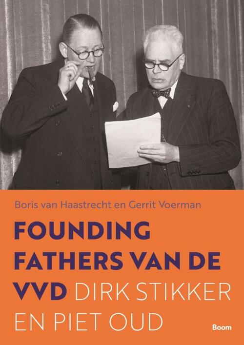 De Founding fathers van de VVD -  Boris van Haastrecht, Gerrit Voerman (ISBN: 9789024449521)