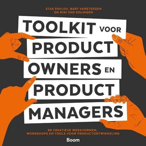 Toolkit voor product owners en business owners -  Bart Versteegen, Rini van Solingen, Stas Pavlov (ISBN: 9789024449989)