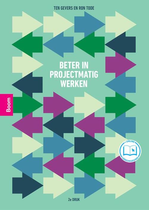 Beter in projectmatig werken 2e druk -  Ron Tode, Ten Gevers (ISBN: 9789024451326)