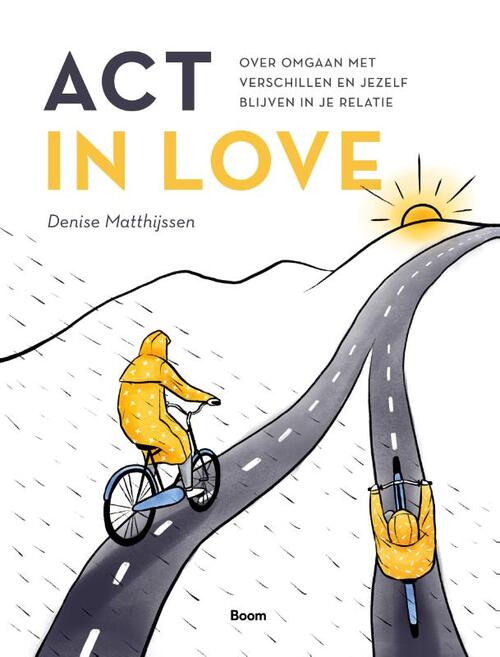 ACT in love -  Denise Matthijssen (ISBN: 9789024452033)