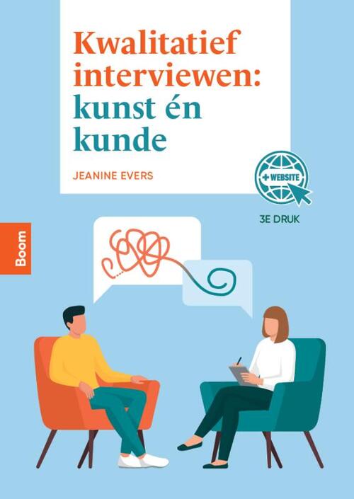 Kwalitatief interviewen: kunst en kunde, 3e druk -  J.C. Evers (ISBN: 9789024452606)