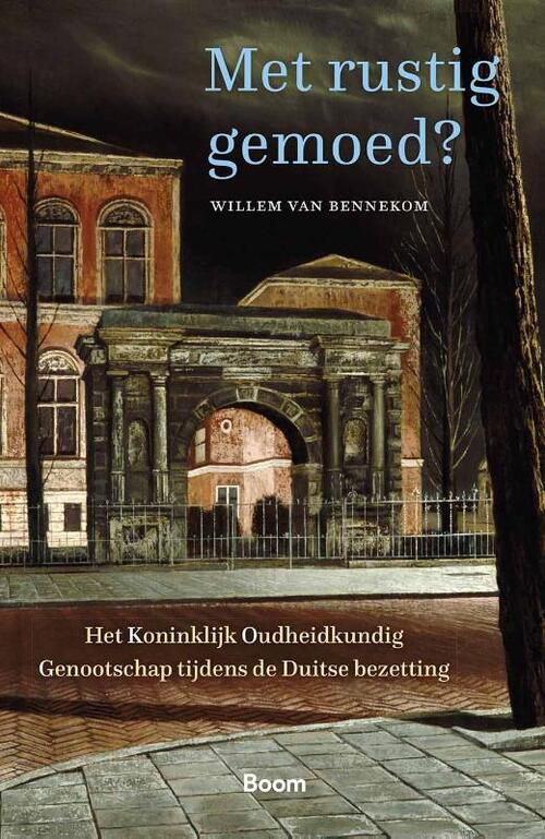 Met rustig gemoed? -  Willem van Bennekom (ISBN: 9789024455799)