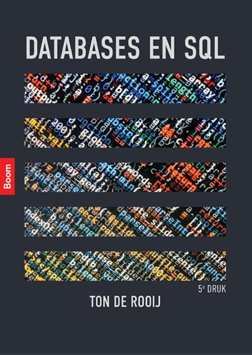 Databases en SQL -  Ton de Rooij (ISBN: 9789024457182)