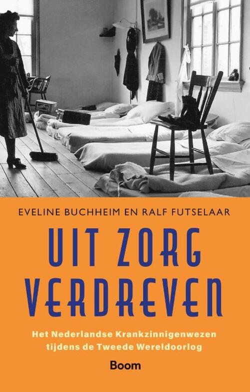 Uit zorg verdreven -  Eveline Buchheim, Ralf Futselaar (ISBN: 9789024457342)