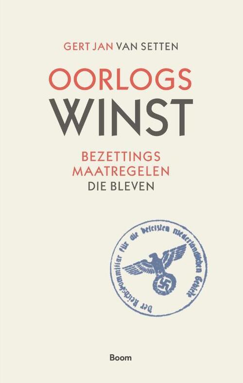 Oorlogswinst -  Gert Jan van Setten (ISBN: 9789024457403)