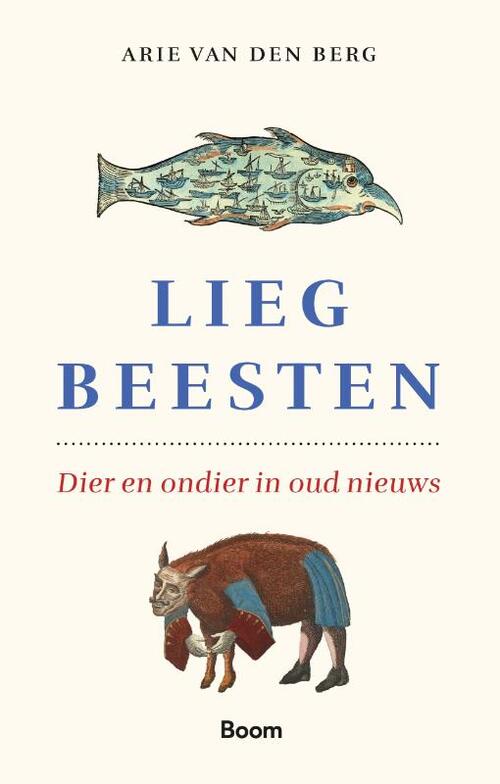 Liegbeesten -  Arie van den Berg (ISBN: 9789024458226)