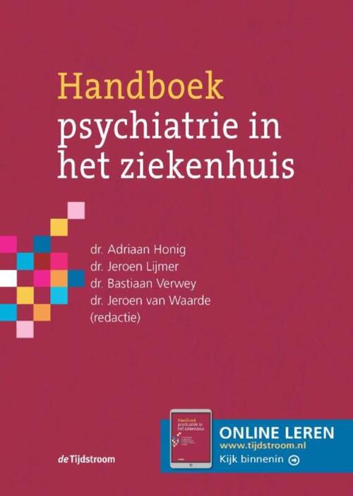 Handboek psychiatrie in het ziekenhuis -  Adriaan Honig (ISBN: 9789024458769)