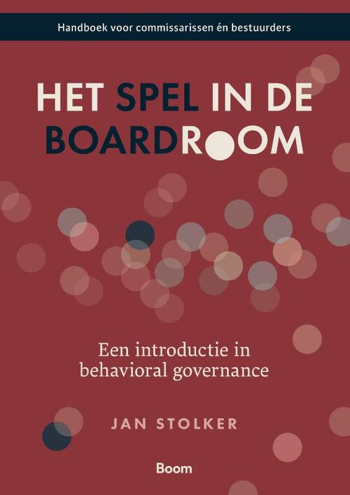 Het spel in de boardroom -  Jan Stolker (ISBN: 9789024458868)