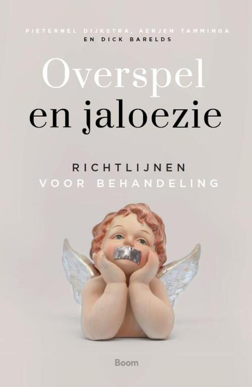 Overspel en jaloezie -  Aerjen Tamminga, Dick Barelds, Pieternel Dijkstra (ISBN: 9789024459018)