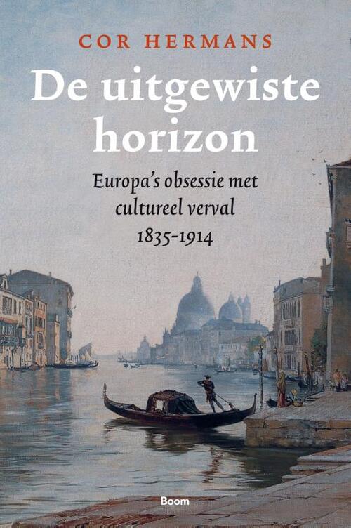 De uitgewiste horizon -  Cor Hermans (ISBN: 9789024465347)