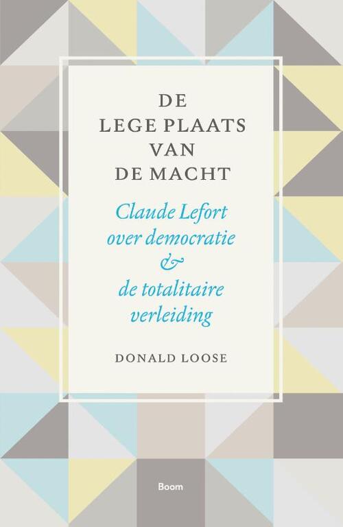 Donald Loose De lege plaats van de macht -   (ISBN: 9789024465477)