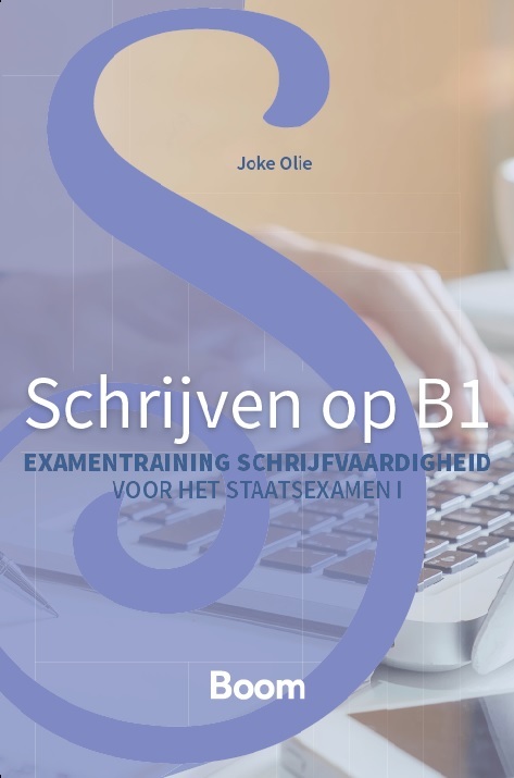 Schrijven op B1 -  Joke Olie (ISBN: 9789024466764)