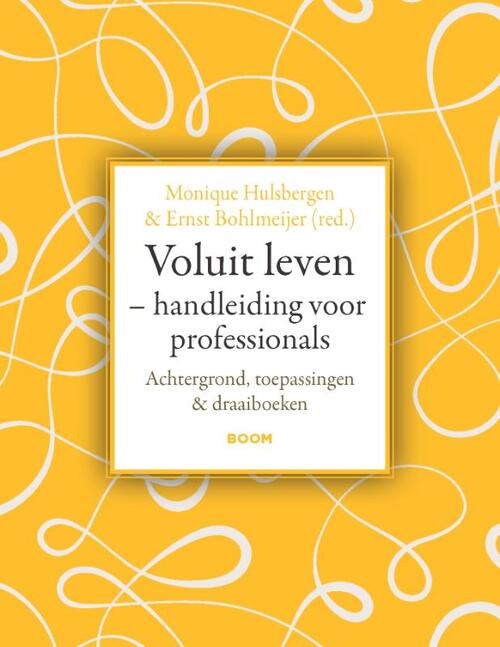 Voluit leven - Handleiding voor professionals -  Ernst Bohlmeijer, Monique Hulsbergen (ISBN: 9789024467143)