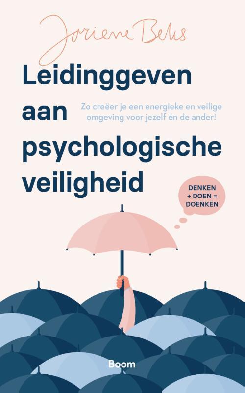 Joriene Beks Leidinggeven aan psychologische veiligheid -   (ISBN: 9789024467686)