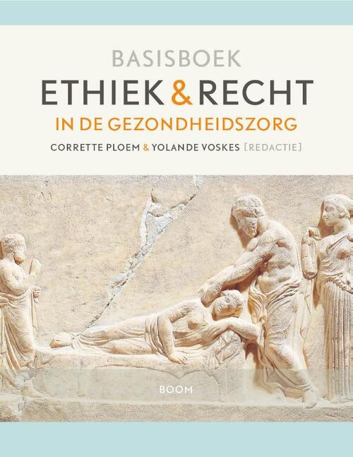 Basisboek ethiek en recht in de gezondheidszorg -   (ISBN: 9789024468270)