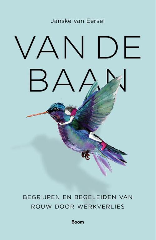 Janske van Eersel Van de baan -   (ISBN: 9789024469512)