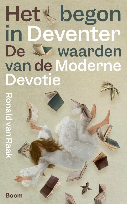 Ronald van Raak Het begon in Deventer -   (ISBN: 9789024470266)