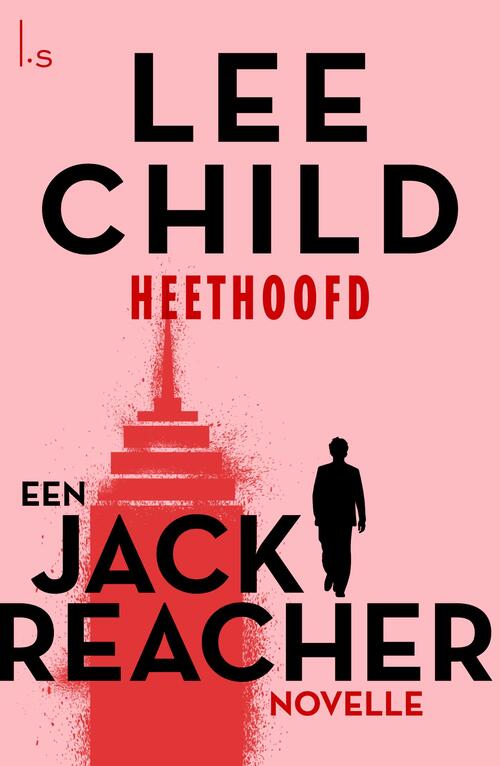 Heethoofd -  Lee Child (ISBN: 9789024572717)