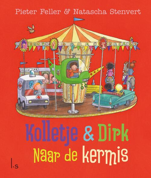 Naar de kermis -  Natascha Stenvert, Pieter Feller (ISBN: 9789024587735)