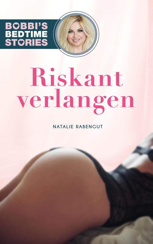 Riskant verlangen -  Natalie Rabengut (ISBN: 9789024587810)