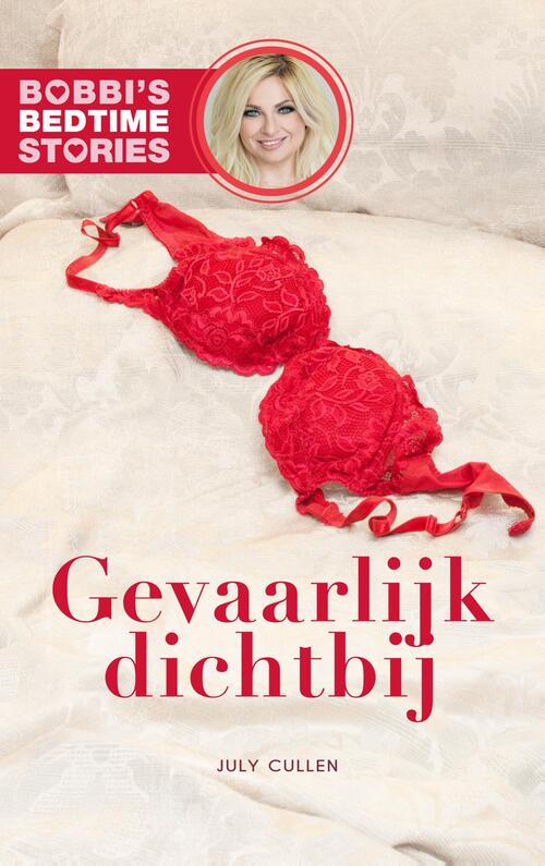 Gevaarlijk dichtbij -  July Cullen (ISBN: 9789024587834)