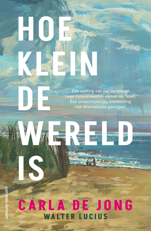 Carla de Jong, Walter Lucius Hoe klein de wereld is -   (ISBN: 9789024588428)