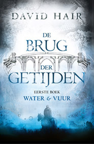 De Brug der Getijden 1 - Water & Vuur (POD) -  David Hair (ISBN: 9789024592036)