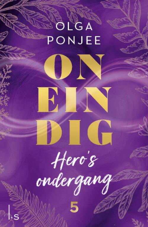 Oneindig 5 - Hero's ondergang -  Olga Ponjee (ISBN: 9789024599370)