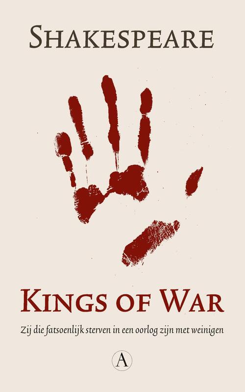 Kings of war -  William Shakespeare (ISBN: 9789025300999)