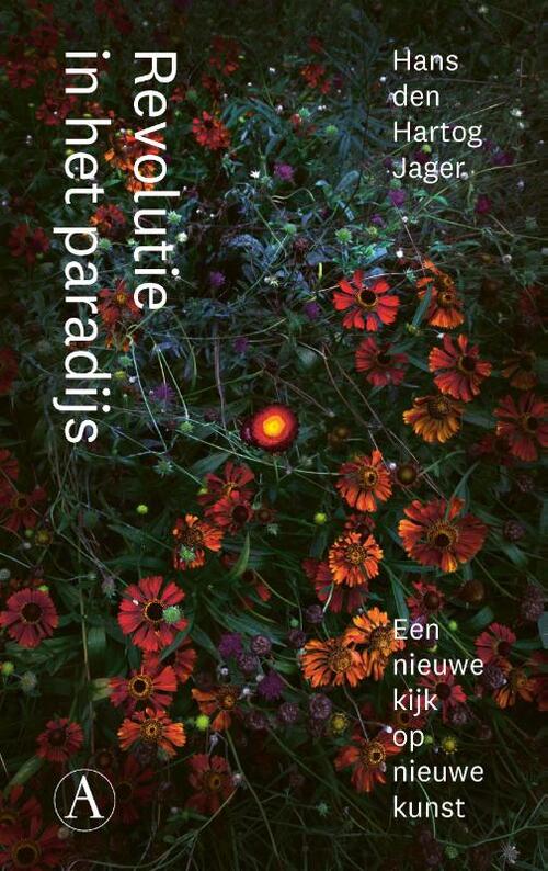 Revolutie in het paradijs -  Hans den Hartog Jager (ISBN: 9789025317171)