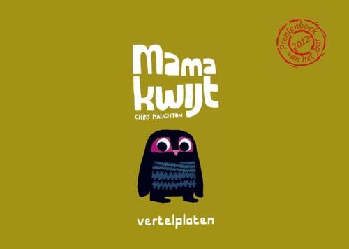 Vertelplaten Mama kwijt -  Chris Haughton (ISBN: 9789025752255)