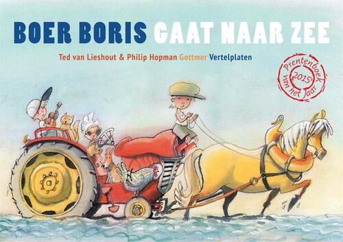 Boer Boris gaat naar zee vertelplaten -  Ted van Lieshout (ISBN: 9789025759230)