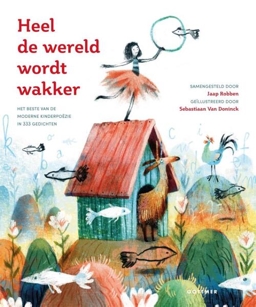 Heel de wereld wordt wakker -  Jaap Robben (ISBN: 9789025774837)