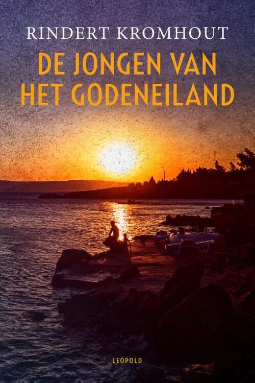 Rindert Kromhout De jongen van het godeneiland -   (ISBN: 9789025887902)