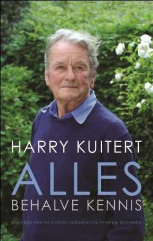 Alles behalve kennis -  Harry Kuitert (ISBN: 9789025901127)