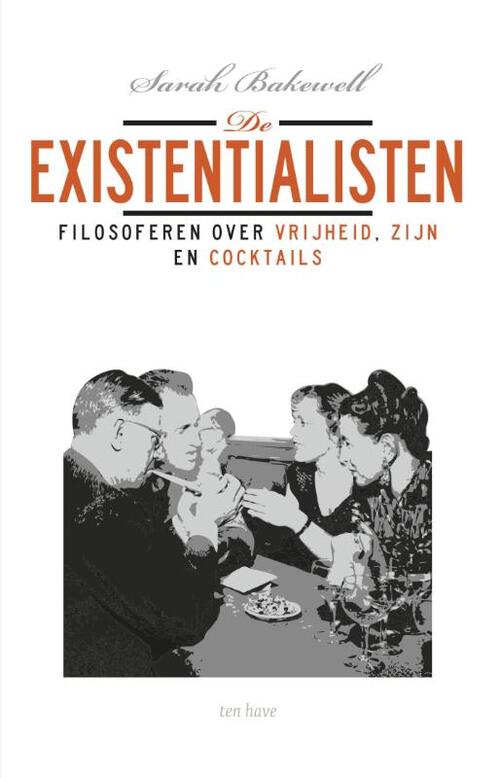 De existentialisten -  Sarah Bakewell (ISBN: 9789025905477)