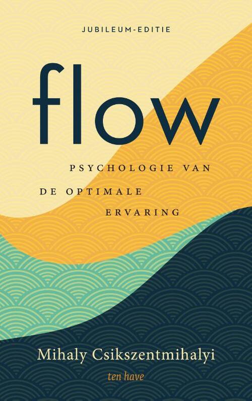 Flow -  Mihaly Csikszentmihalyi (ISBN: 9789025908416)