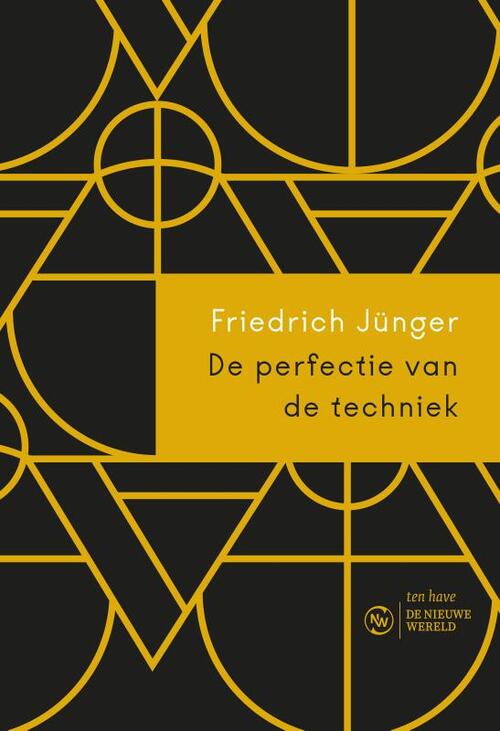 De perfectie van de techniek -  Friedrich Jünger (ISBN: 9789025909710)