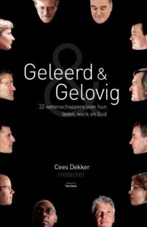 Geleerd en gelovig -  Cees Dekker (ISBN: 9789025958947)