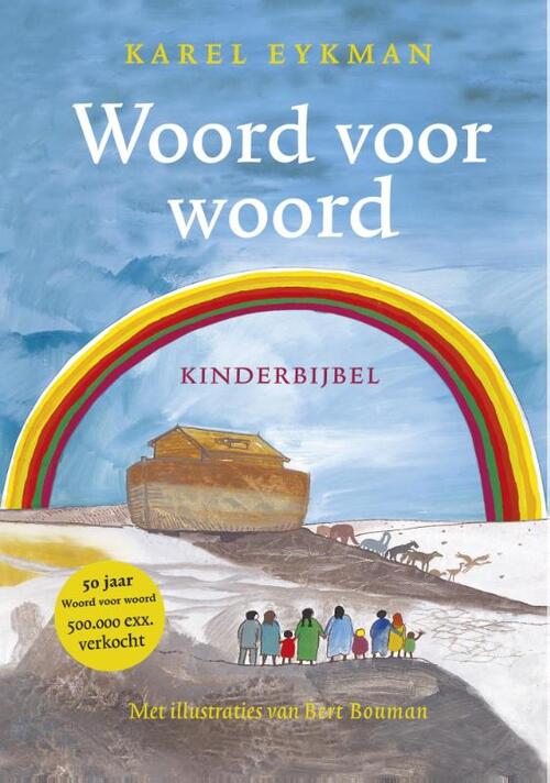 Woord voor Woord, kinderbijbel - Jubileumeditie -  Karel Eykman (ISBN: 9789026140310)