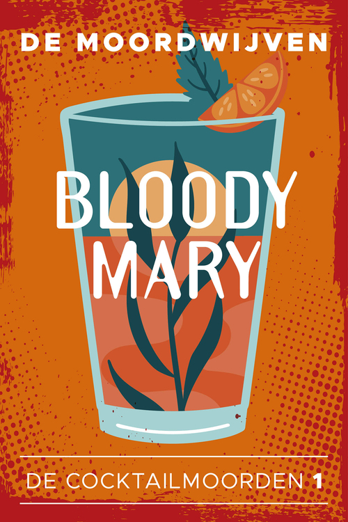 Bloody Mary -  De Moordwijven (ISBN: 9789026170300)