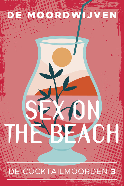 Sex on the Beach -  De Moordwijven (ISBN: 9789026170348)