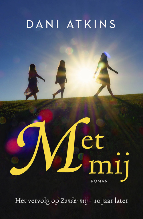 Met mij -  Dani Atkins (ISBN: 9789026171222)