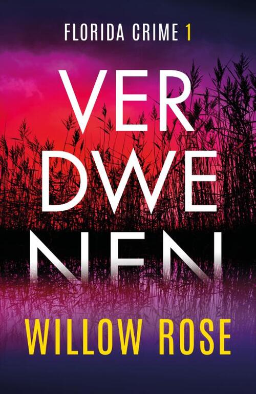 Willow Rose Verdwenen -   (ISBN: 9789026173646)