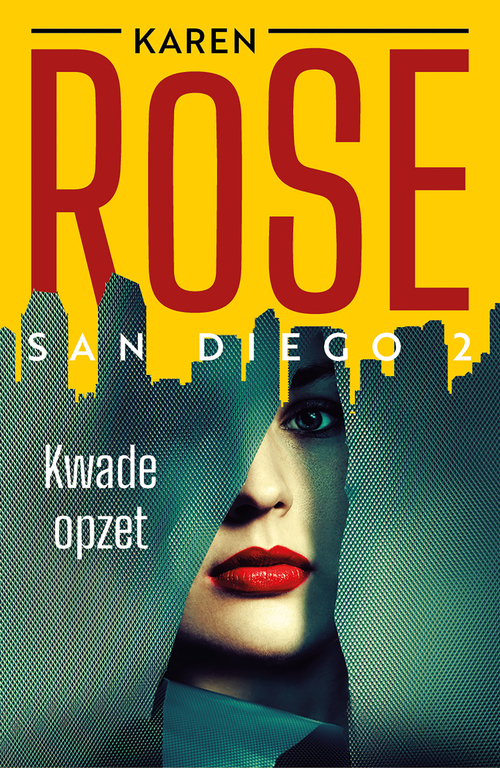 Karen Rose Kwade opzet -   (ISBN: 9789026177040)