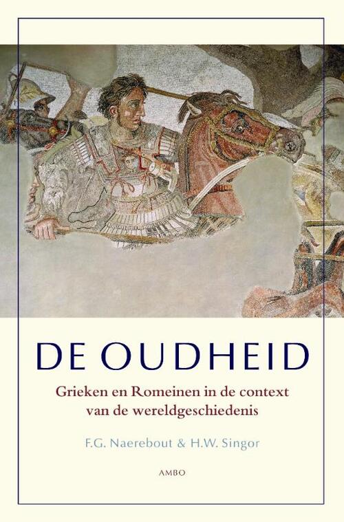 De oudheid -  F.G. Naerebout, H.W. Singor (ISBN: 9789026321733)